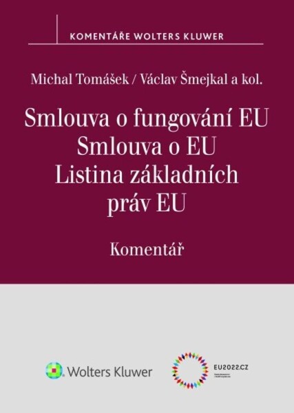 Smlouva fungování EU Smlouva EU Listina základních práv EU Komentář