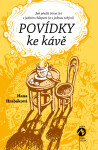 Povídky ke kávě - Hana Hrabáková