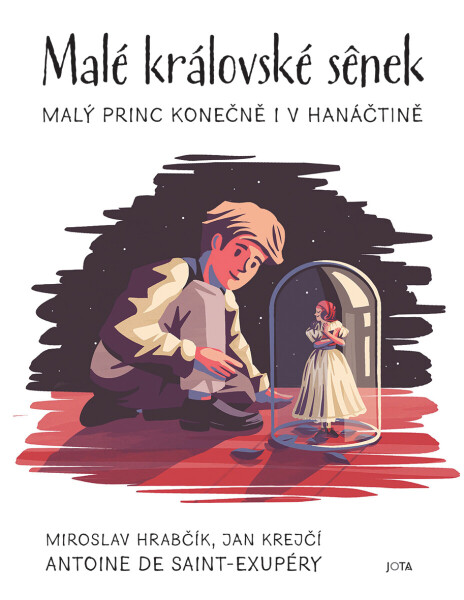 Malé královské sênek - Antoine de Saint-Exupéry, Jan Krejčí, Miroslav Hrabčík