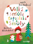 Velká smůla trpaslíka Smůly - Bára Buchalová, Iva Gecková - e-kniha