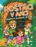Rošťáci v akci a tajemství kouzelné jeskyně - Petra Martišková