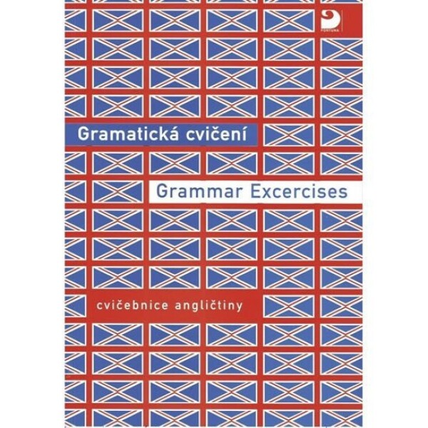 Gramatická cvičení Grammar Excercises