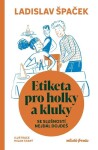 Etiketa pro holky kluky