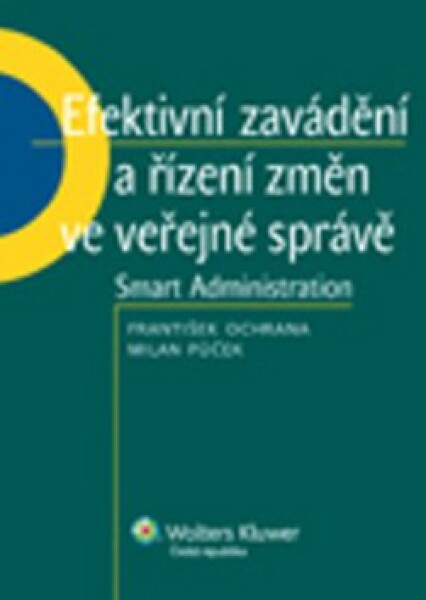 Efektivní zavádění řízení změn ve veřejné správě