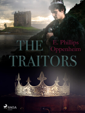 The Traitors - Edward Phillips Oppenheim - e-kniha