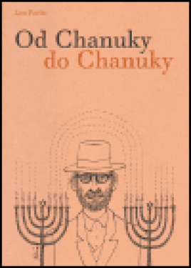 Od Chanuky do Chanuky (poškozená) - Jiří Slíva, Leo Pavlát