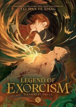 Legend of Exorcism: Tianbao Fuyao Lu (Novel) Vol. 6 - Fei Tian Ye Xiang