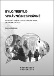 Bylo/nebylo správné/nesprávné - Slavomír Lesňák