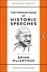 The Penguin Book of Historic Speeches - Brian MacArthur