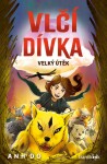 E-kniha: Vlčí dívka - Velký útěk od Do Anh