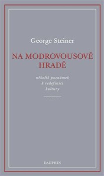 Na Modrovousově hradě - George Steiner