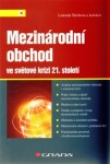 Mezinárodní obchod ve světové krizi 21. století Ludmila Štěrbová,