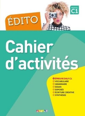 Édito C1: Cahier d´activités - kolektiv autorů