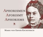 Aphorismen / Aforismy / Aphorisms - Marie von Ebner-Eschenbach