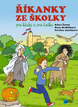 Říkanky ze školky pro kluky a pro holky - Hana Hrdličková, Pavlína Janíčková, Klára Černá
