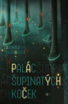 Palác šupinatých koček - Jarmila Kašparová