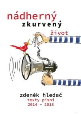 Nádherný zkurvený život - Zdeněk Hledač - e-kniha