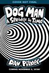Dog Man 15: A Sprinkle in Time
