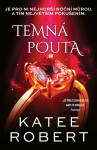 Temná pouta - Robert Katee