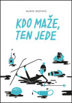 Kdo maže, ten jede (3. díl)