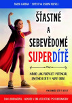 Šťastné sebevědomé superdítě