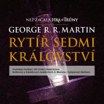 Rytíř Sedmi království - George R. R. Martin - audiokniha