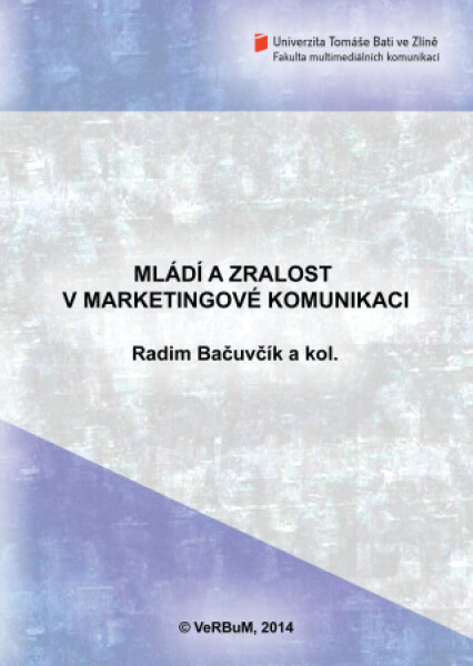 Mládí a zralost v marketingové komunikaci - Radim Bačuvčík - e-kniha
