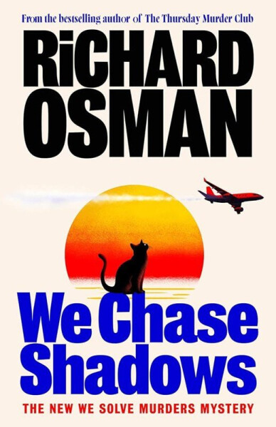 We Chase Shadows - Richard Osman