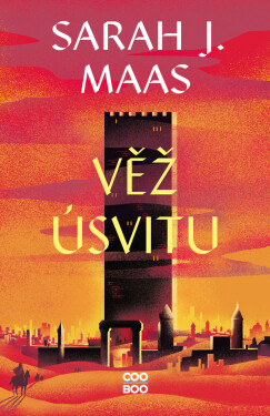 Věž úsvitu - Sarah J. Maasová