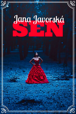 Sen - Jana Javorská