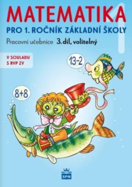 Matematika pro 1 ročník základní školy 3.díl