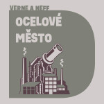 Ocelové město - Jules Verne, Ondřej Neff - audiokniha