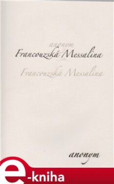 Francouzská Messalina e-kniha