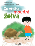 Co věděla moudrá želva - Iva Gecková, Kristina Cigrová