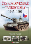 Československé tankové síly 1945-1992 - Vladimír Francev