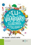 ELi Vocabolario illustrato with downloadable games and activities NEW EDITION