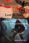 Lost in Time:Circles of Time / Warriors of Swastika - Anton Schulz - e-kniha