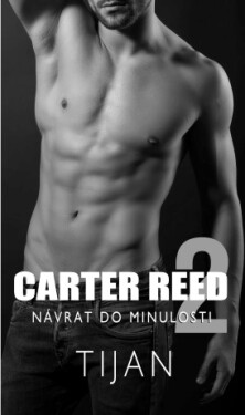 Carter Reed 2 - Návrat do minulosti - Tijan - e-kniha