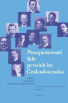 Pozapomenutí lidé prvních let Československa - Stanislav Holubec, Jan Kober