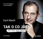 Tak co jde? (audiokniha) Cyril Höschl