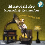 Hurvínkův kouzelný gramofon - kolektiv autorů - audiokniha