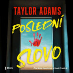 Poslední slovo - Taylor Adams - audiokniha