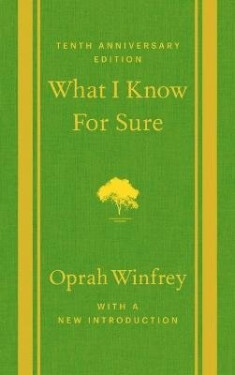 What I Know for Sure - Oprah Winfrey