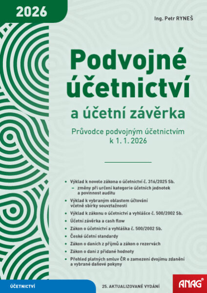 Podvojné účetnictví a účetní závěrka - Průvodce podvojným účetnictvím k 1. 1. 2026 - Mirko Stieber