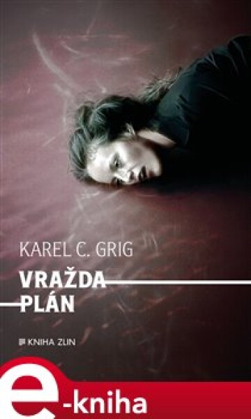 Vraždaplán - Karel C. Grig e-kniha