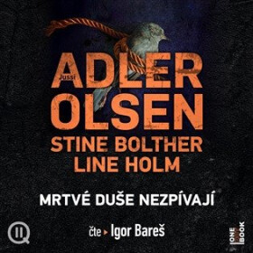 Mrtvé duše nezpívají - 2 (Čte Igor Bareš) (audiokniha) - Jussi Adler-Olsen