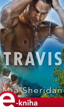 Travis - Mia Sheridan e-kniha