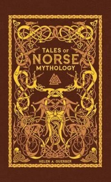 Tales of Norse Mythology (Barn Helen Guerber