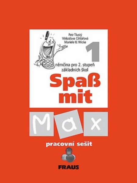 Spaß mit Max 1 - pracovní sešit - Kolektiv autorů