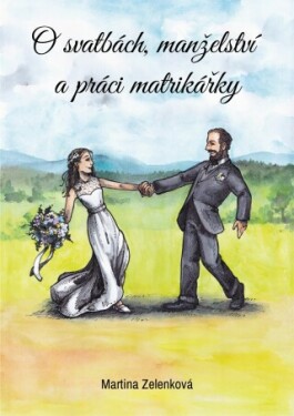 O svatbách, manželství a práci matrikářky - Martina Zelenková - e-kniha